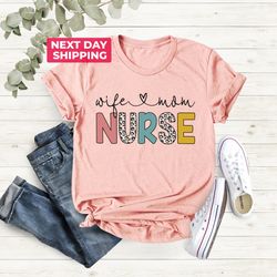 nurse wife mom shirt, cute mothers day gift for nurse mom, registered nurse mom shirt, nurse life shirt for women, er nu