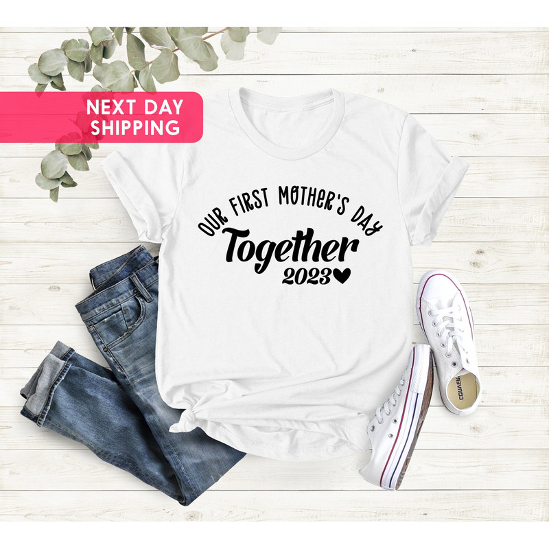 Our First Mothers Day Together Matching Shirt Gift Set, First Mother's Day Shirts, Mom And Me Shirt, Mom and Child, 2023 Mother's Day Gift.jpg
