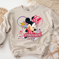 minnie best disney mom ever shirt, disney mom shirt sweatshirt hoodie, mothers day, best mom shirt, gift for mom, disney