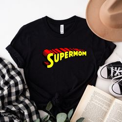 super mom shirt, super mother shirt sweatshirt hoodie, mothers day shirt, gift for mom shirt, superwoman shirt, supermom