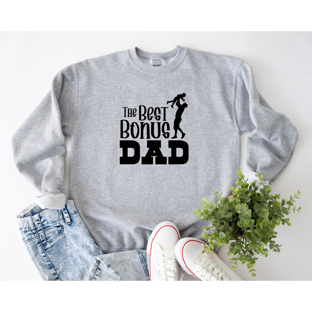 The Best Bonus Dad Shirt, Bonus Dad Shirt Sweatshirt Hoodie, Fathers Day, Step Dad Shirt, Gift For Dad, Cool Father Shirt, Funny Dad Shirt.jpg