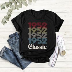1952 classic shirt, vintage 1952 shirt, retro 1952 shirt, 72nd birthday gift for women,72nd birthday gift for men shirt,
