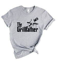 grillfather shirt, fathers day shirt, dad life shirt, sarcastic dad shirt, funny bruh shirt, fathers day gift , bbq shir