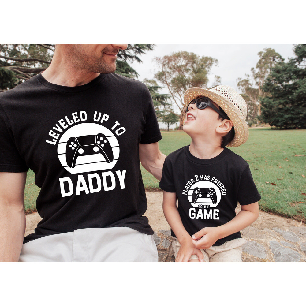 Leveled Up To Daddy Shirt Player 2 Has Entered To Game Shirt, Gamer Dad Shirt, Gifts for New Dad, Cute Gift for New Dad, First Fathers Day.jpg