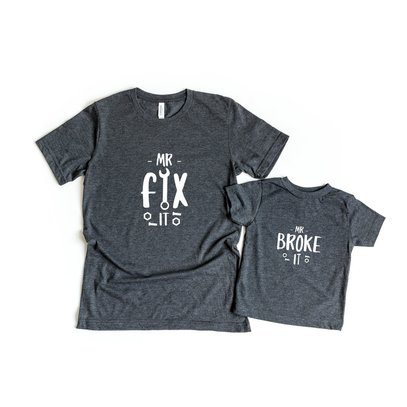 Mr Fix It Mr Broke It Matching Father and Son Shirts,Daddy Shirt, Father's Day Shirts, New Dad Shirt,Gifts For Dad, Dad And Son Shirt.jpg