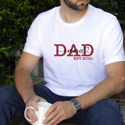 dad est grandpa est, custom dad grandpa shirt, daddy papa grandfather shirt, custom grandpa with kids name shirt , fathe
