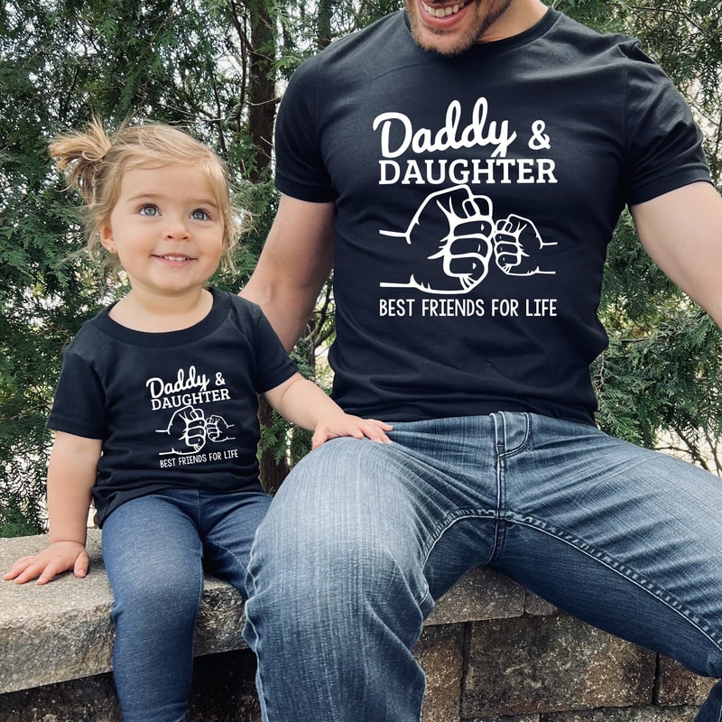 Daddy And Daughter Shirt, Father's Day Gift, Matching Father And Daughter Shirts, Best Friends For Life Shirt, Father's Day Shirt.jpg