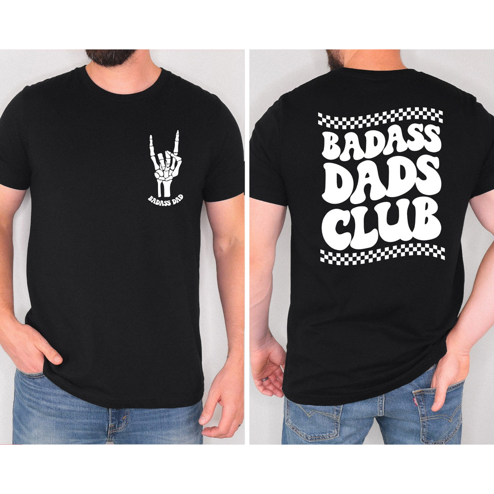 Badass Dads Club Shirt,Badass Dad Club,Badass Dad Tshirt,Skeleton Hand,Trendy Dad Shirt,Cool Dads Club,Dad Birthday Gift,Cool Dads Shirt.jpg