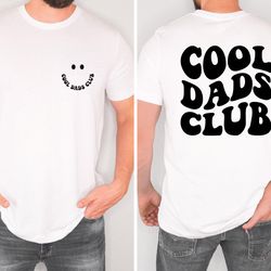 cool dads club shirt,fathers day tshirt,daddy shirt,gift for fathers day,dad birthday shirt,dad shirts, husband tee,funn
