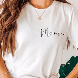 best mom ever shirt, mom shirt, best mom shirt, gift for mom, gift for her, mothers day, wife shirt, worlds best mom shi