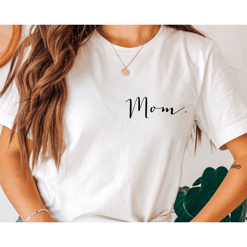 Best Mom Ever Shirt, Mom Shirt, Best Mom Shirt, Gift for Mom, Gift for Her, Mothers Day, Wife Shirt, World's Best Mom Shirt, Best Mom Tee 1.jpg