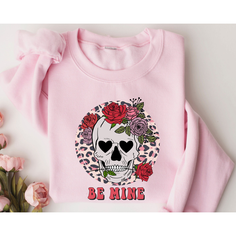 Be Mine Valentine Sweatshirt, Skeleton Valentines Day Sweatshirt, Skeleton With Roses Hoodie, Husband Valentines Gift,Couple Sweatshirt Gift.jpg