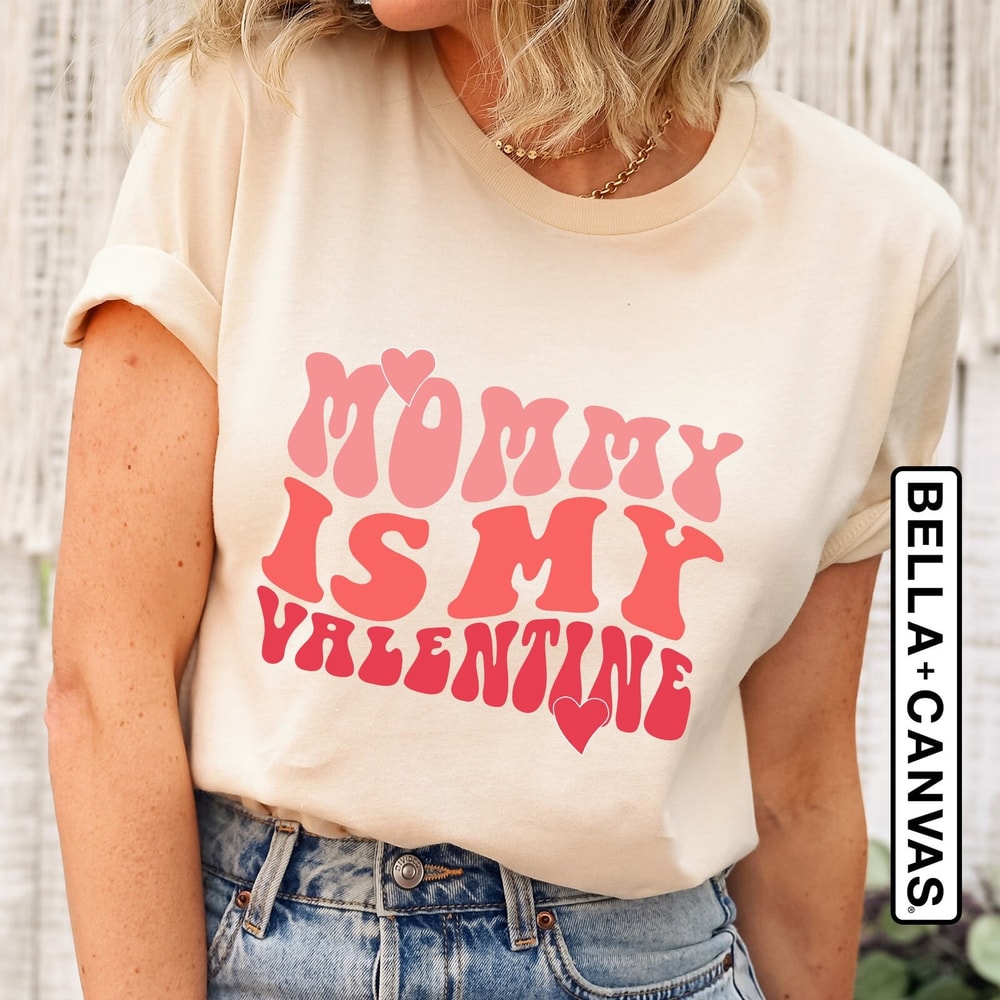 Mama is My Valentine T-shirt, Mommy is My Valentine, Mama's Valentine, Mommy and Me Valentines Shirt, Mama's Sweetheart, New Mom Gift.jpg