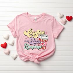 valentine coffee heart shirt, coffee lover shirt, latte valentine shirt, retro valentines day shirt, womens cute valenti