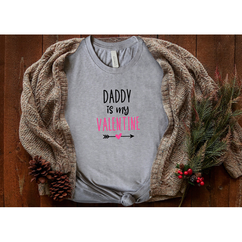 Daddy Is My Valentine, Valentines Day Shirt, Couple Matching Shirt, Valentines Days Gift, Mother's days Shirt.jpg