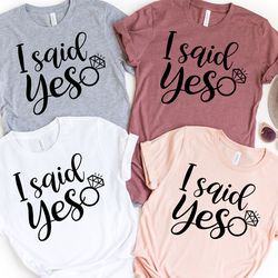i said yes shirt, wedding shirt, wedding party, bachelorette shirt, wedding matching shirts, couple shirts, ring bearer