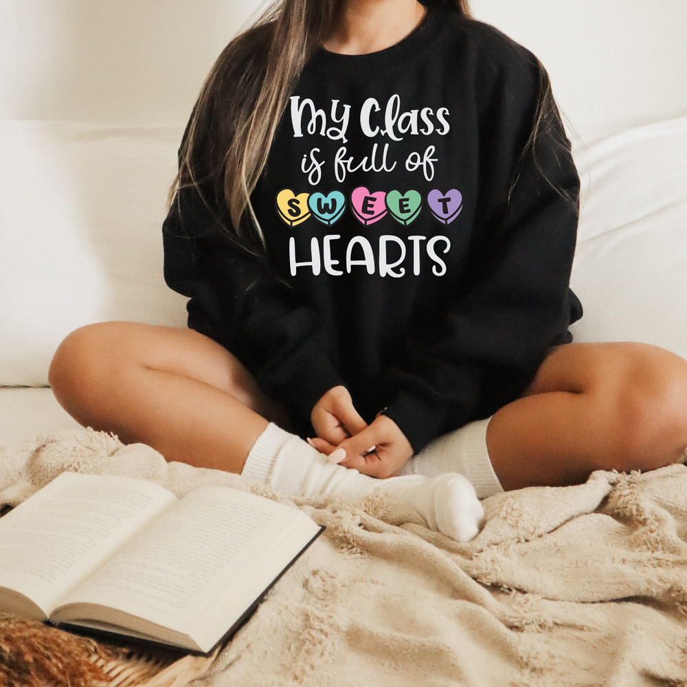 My Class Full Of Sweet Hearts Shirt, Valentine's Day Teacher TShirt, Gift for Valentines Day Unisex Ladies Tee, Teachers Day shirts.jpg
