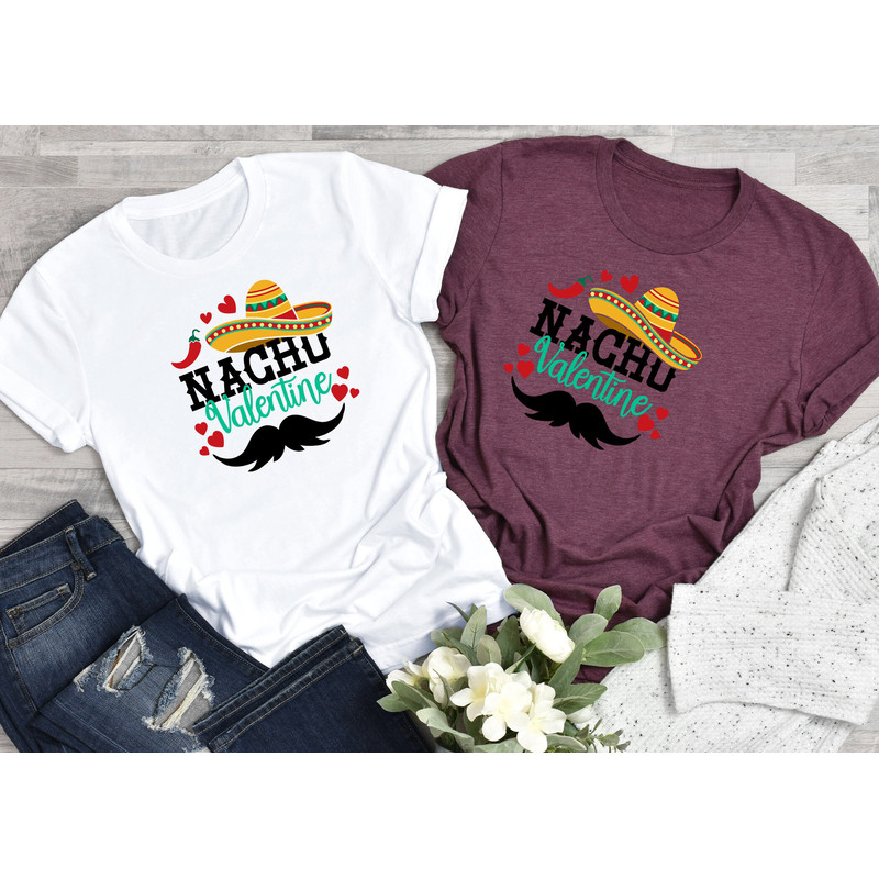 Nacho Valentine Shirt, Valentines Day Shirt, love shirt, Couple Matching Shirt.jpg
