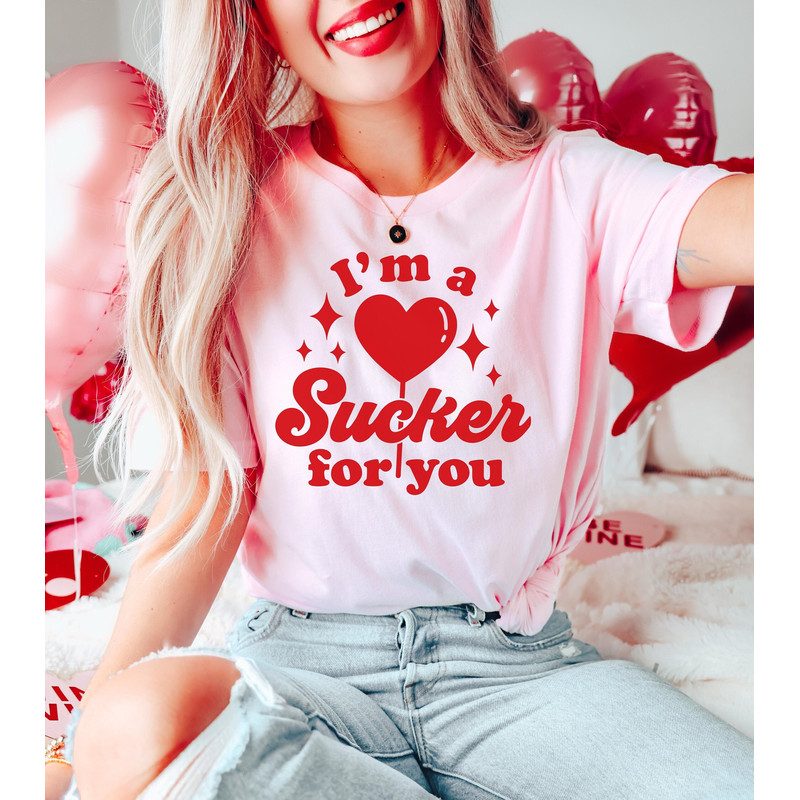 Sucker for You Sweatshirt, Valentine Day Shirt Gift, Valentines Day Couple Sweatshirt Hoodie, Gift For Girlfriend Valentine, Lover gift Tee 2.jpg