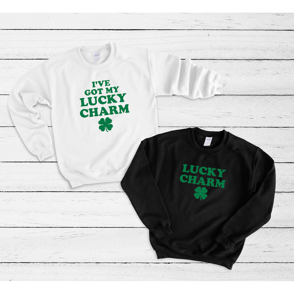 Couples Crewneck Sweatshirt, I've Got My Lucky Charm, Lucky Charm His & Hers, Funny St Patricks Day, Couples Matching Shirts, St Paddy's Day.jpg