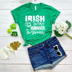 funny drinking shirt, st patricks day drinking shirt, irish drinking team shirt, shamrock lucky shirt, irish today hungo