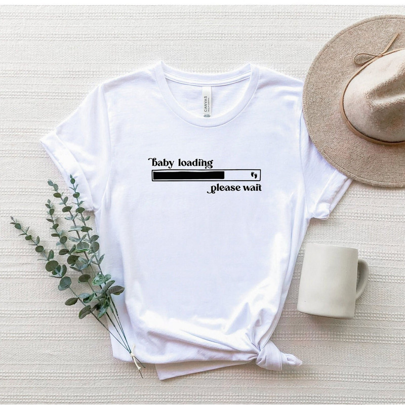 Baby Loading Please Wait Pregnancy Shirt, Pregnancy Announcement T-Shirt, Funny Pregnant Shirt, New Mom Tee, Mom To Be T-Shirt, Mom Shirt.jpg