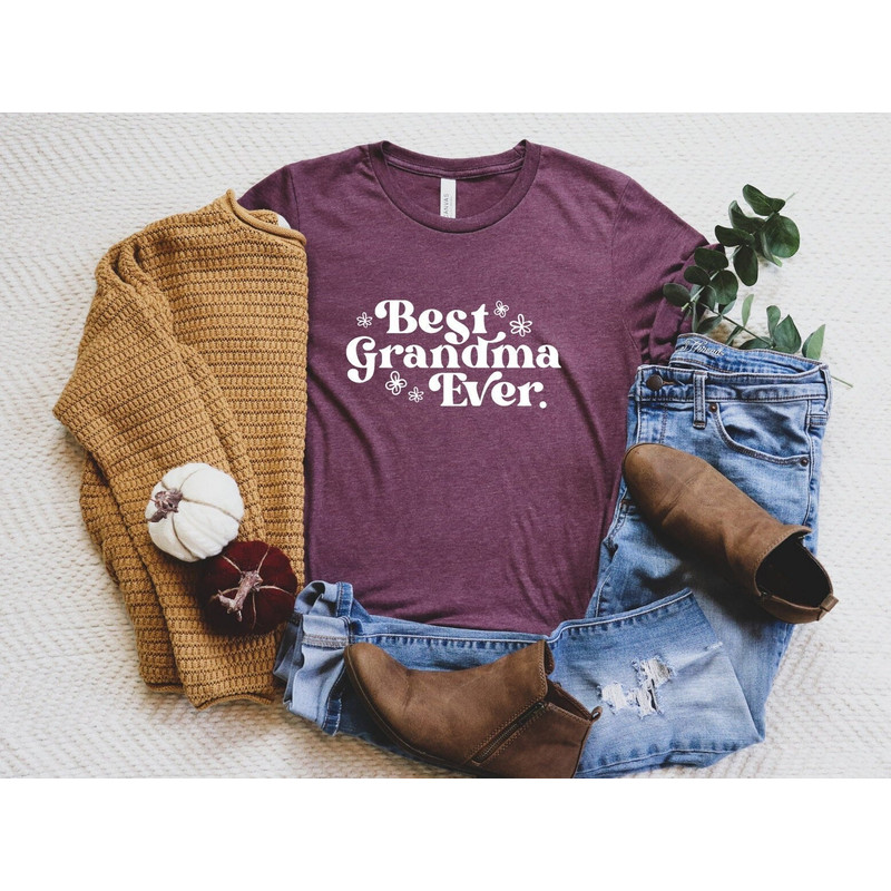Best Grandma Ever Shirt, Best Grandma T-Shirt, Mothers Day Shirt, Cute Grandma Shirt, Gift For Grandma, Grandmother Tee, Mom Shirt.jpg