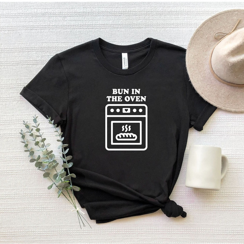 Bun In The Oven Shirt, Funny Pregnancy Announcement Shirt, Baby Announcement T-Shirt, Pregnant Shirt, Mom To Be Shirt, Funny New Mom Tee.jpg
