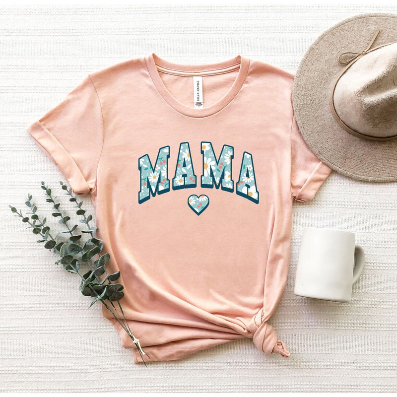 Floral Mama Shirt, Floral Pattern Mama T-Shirt, Shirt For Mom Mother's Day Gift, Mama Tee, Mama Love Shirt, Flowers Mama Shirt, Mommy Gifts.jpg