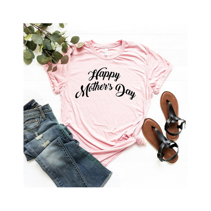 Happy Mother's Day Shirt, Mother Shirt Gift, Happy Mothers Day T-Shirt, Mothers Day Shirt Gift, Mom Shirt.jpg