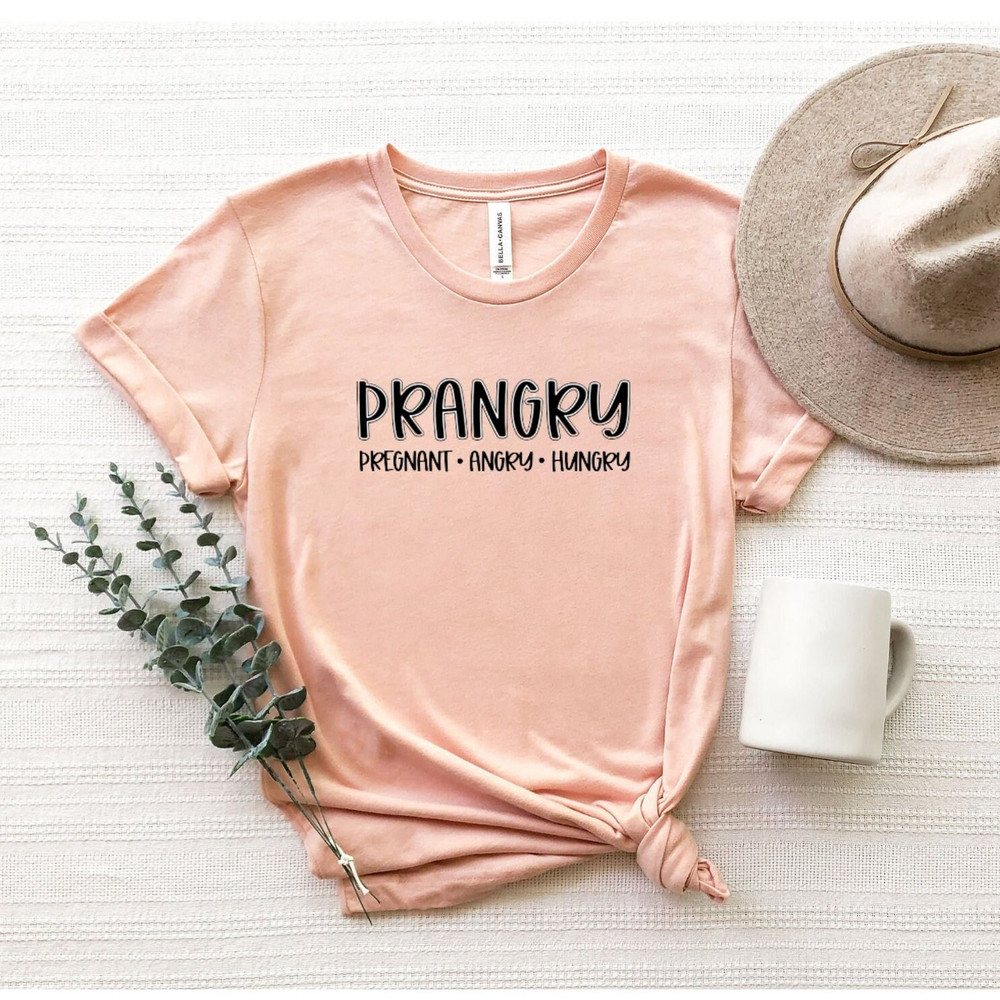 Prangry Pregnant Angry Hungry Shirt, Prangry T-Shirt, Funny Pregnancy Shirt, Pregnant Tee, New Mom Shirt, Funny Pregnant Tee, Gift For Her.jpg