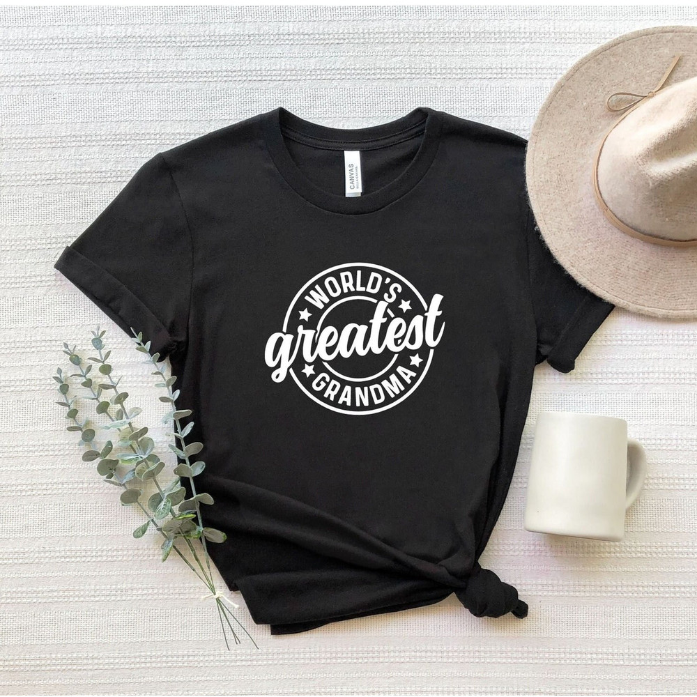 World's Greatest Grandma Shirt, Greatest Grandma T-Shirt, Grandmother T-Shirt, Gift For Grandma, Mothers Day Gift, Granny Shirt, Nana Shirt.jpg