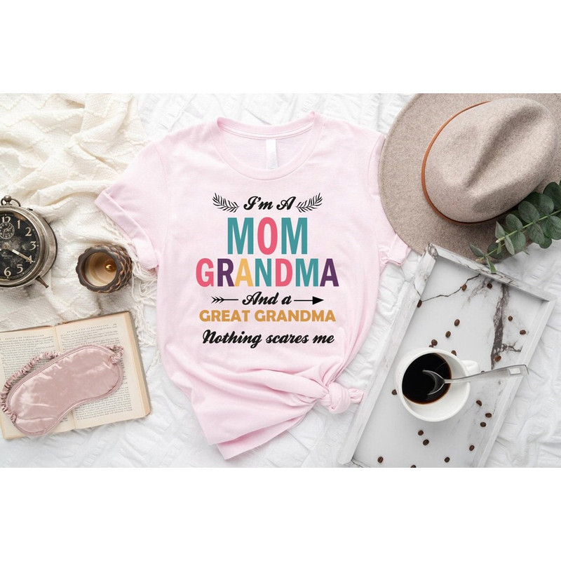 Colorful Glamma Shirt,Great Grandma Gifts,Funny Grandma Sweatshirt,I'm A Mom Grandma And A Great Grandma Nothing Scares Me Shirt,Nana Shirts.jpg