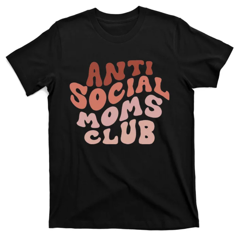 TeeShirtPalace Anti Social Moms Club Retro Funny Mom Life Mothers Day Mom T-Shirt.jpg
