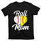 TeeShirtPalace Ball Mom Heart Baseball Softball Mama Women Mothers Day 2022 T-Shirt.jpg