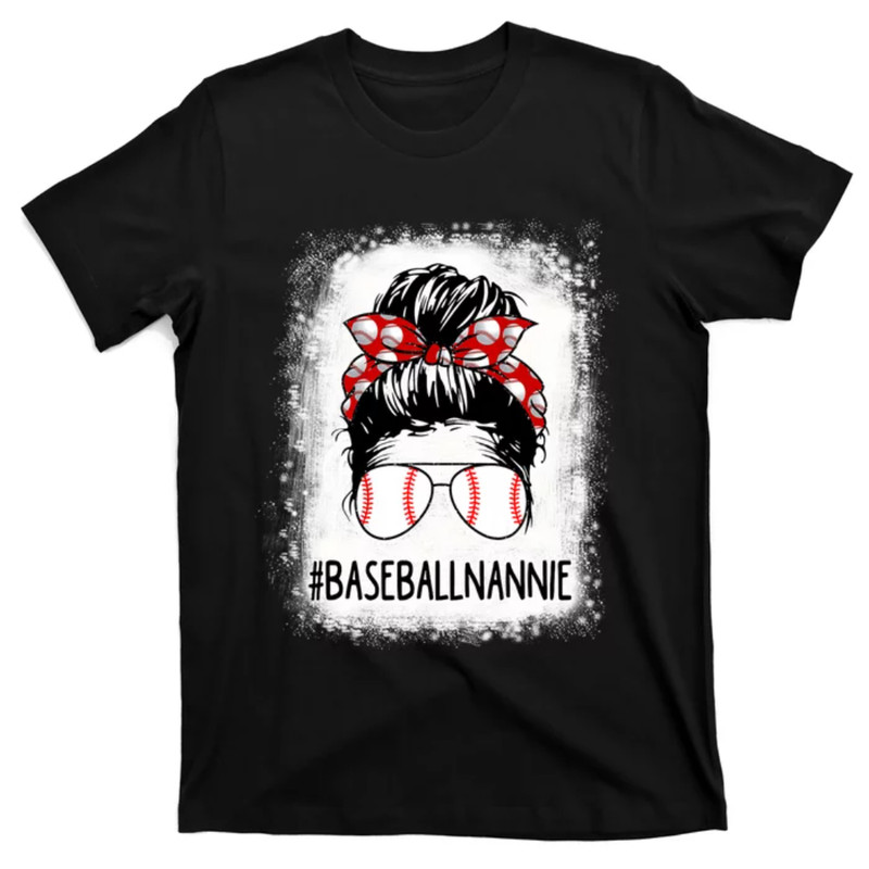 TeeShirtPalace Bleached Nannie Life Messy Bun Softball Baseball Mothers Day T-Shirt.jpg
