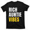 TeeShirtPalace Rich Auntie Vibes Aunt Best Aunty Mothers Day Birthday T-Shirt.jpg