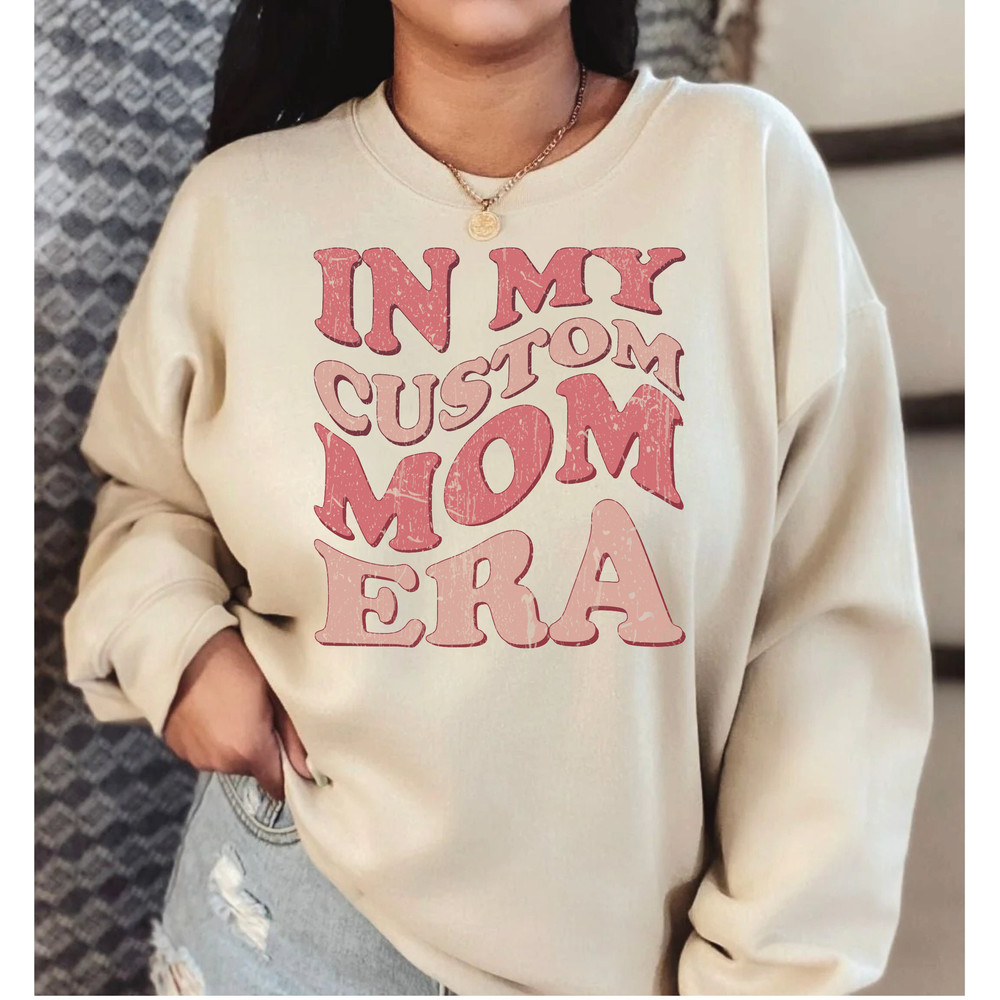 Custom in my Mom Era Sweatshirt, Retro Mama Sweatshirt , Vintage Style in My Mama Era Sweatshirt, Personalized Mama Sweater LS569.jpg