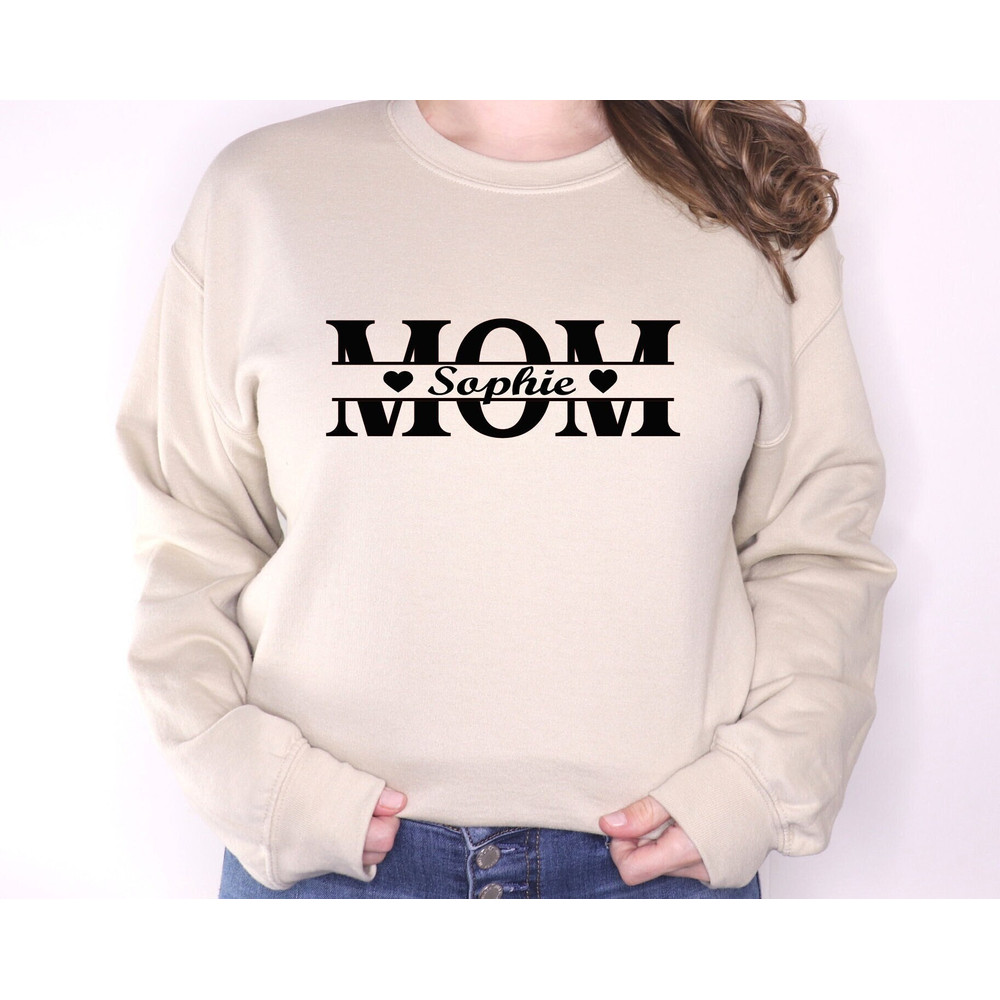 Custom Mom Sweatshirt, Cute Mom Sweatshirt, Name Mom Sweatshirt, Mothers Day Shirt, Comfort Mom Sweatshirt, Mom Sweatshirt, Women Sweatshirt.jpg