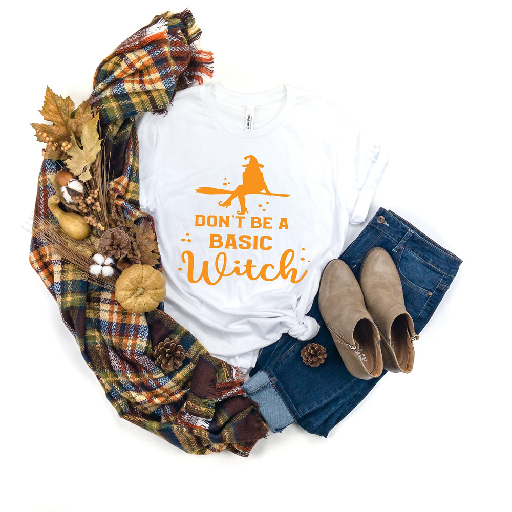 Don't Be A Basic Witch Shirt, Witch Halloween Shirt, Happy Halloween, Halloween Hat Shirt, Horror Shirt, Witch Shirt, Halloween.jpg
