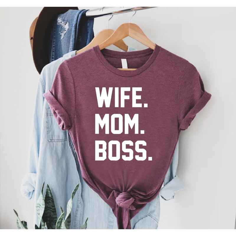 Boss Mom Shirt,Funny Mom T-Shirt,Mothers Day Gift,Sarcastic Mama Shirt,Wife Mom Boss,Mom, Gift,Trendy Mom Shirt,Wife Gift,Mother Life Shirt.jpg