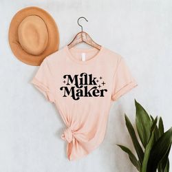 funny new mom shirt,milk maker t-shirt,new mom gift,breastfeeding mom tee,baby shower gift,mom life shirts,mother to be