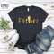 Father Shirt, Dad Shirt, Dad and Son Shirt, Fathers Day Shirt, Dad T-Shirt, Fathers Day Gift, Daddy T Shirt, New Dad Shirt, Love Dad Shirt.jpg