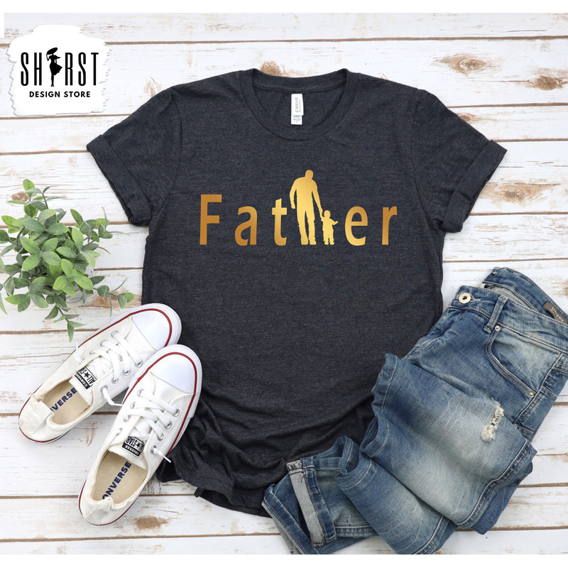Father Shirt, Dad Shirt, Dad and Son Shirt, Fathers Day Shirt, Dad T-Shirt, Fathers Day Gift, Daddy T Shirt, New Dad Shirt, Love Dad Shirt.jpg
