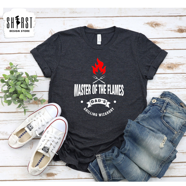 Master Of Flames Shirt, Grill Gifts for Men, Fathers Day Gifts from Kids Grill, Fathers Day Grill Gift, Gifts for Dad, Barbecue Gifts.jpg