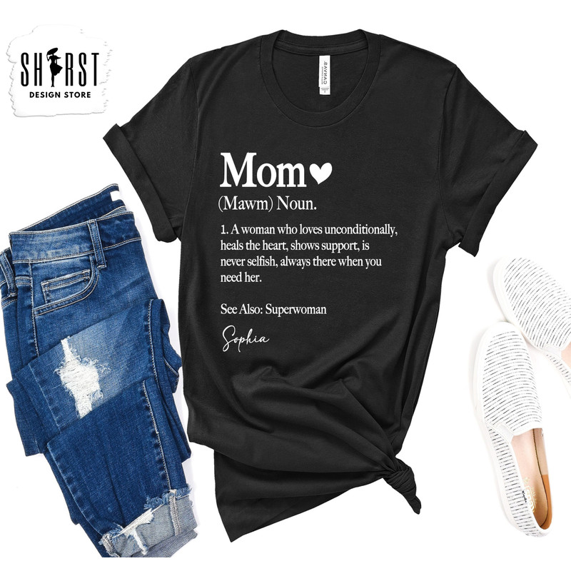 Mom Definition Shirt, Mother Meaning Shirt, Mother Tee, Mama Tshirt, Gift For Mommy, Mom Custom Shirt, Custom Mother Shirt, Cool Mom Shirts.jpg