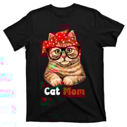 cat mom funny cat mom cat lover mothers day mom mother gift t-shirt
