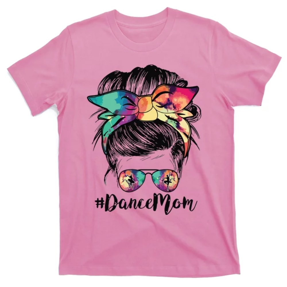 TeeShirtPalace Dance Mom Dancing Mommy Messy Bun Mom Mama Mothers Day T-Shirt.jpg