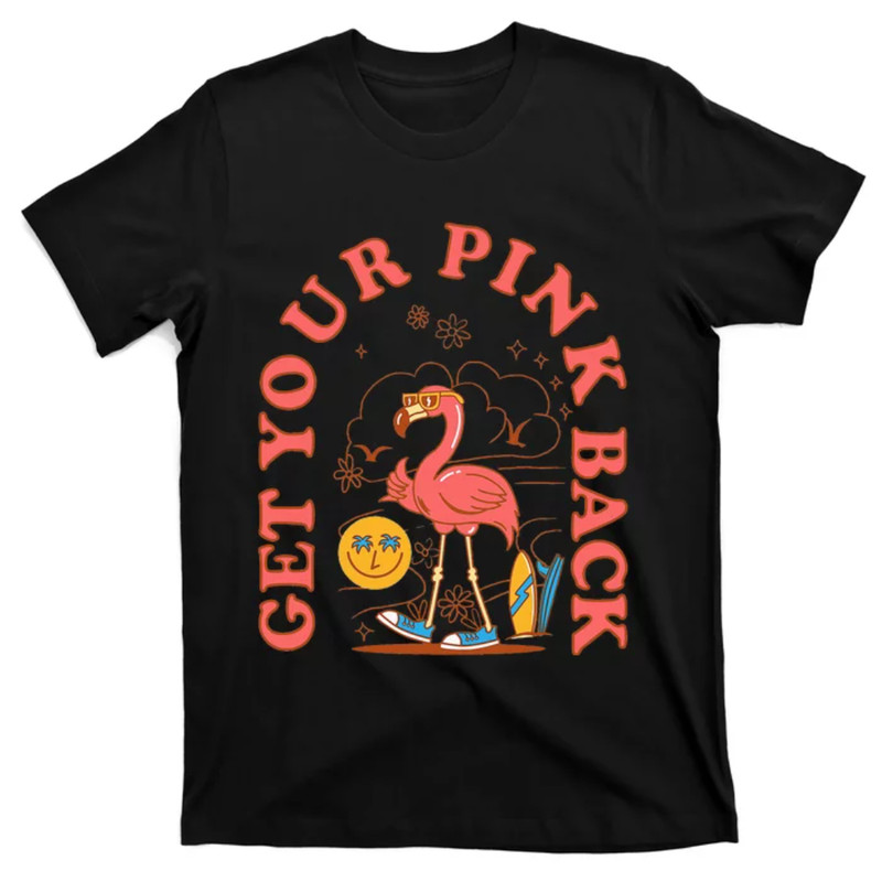 TeeShirtPalace mom flamingo get your pink back mothers day gifts for mom T-Shirt.jpg