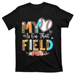 mothers day my heart is on that field leopard baseball mom t-shirt